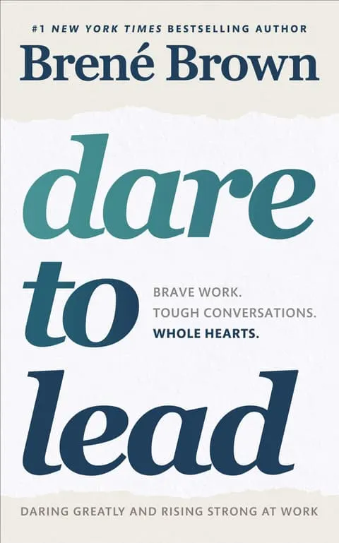 Dare to Lead: Brave Work. Tough Conversations. book cover