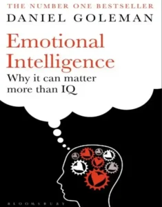 Emotional Intelligence: Why It Can Matter More Than IQ