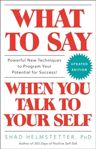 What to Say When You Talk to Yourself