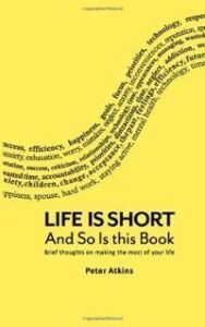 Life is Short And So Is This Book